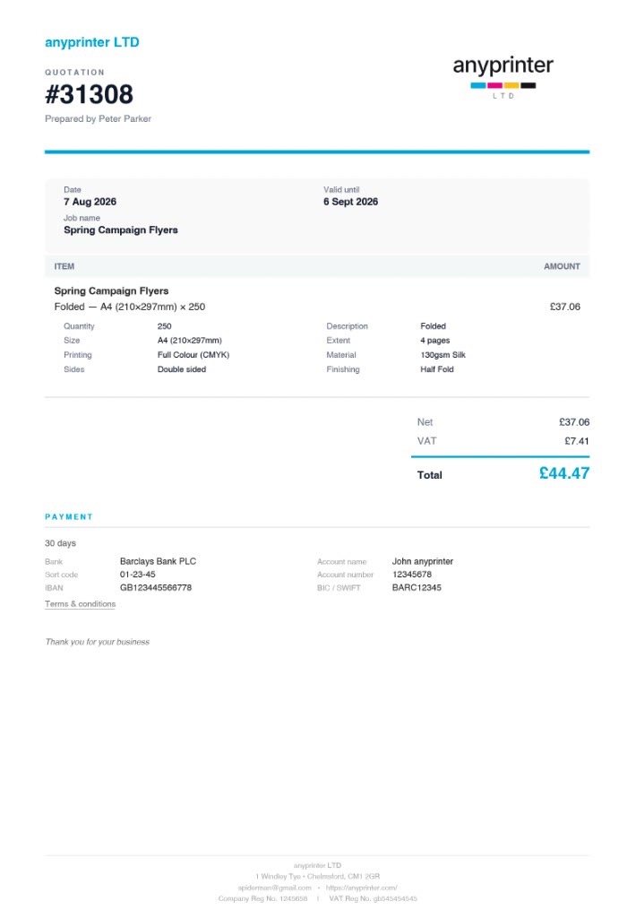 Real branded quote letter generated by the platform: Anyprinter LTD quotation #31308 prepared by Peter Parker for Spring Campaign Flyers — folded A4, 250 copies — net £37.06, VAT £7.41, total £44.47, with payment details and company footer